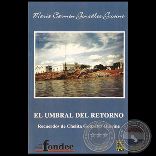 EL UMBRAL DEL RETORNO - Autora: MARÍA CARMEN GONZÁLEZ GIOVINE - Año 2009
